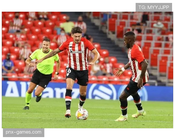 毕尔巴鄂竞技欧战表现稳健，引发外界持续关注与热议